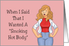 For Her Birthday With Cartoon Woman When I Asked For A Hot Body card