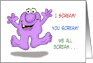 Humorous Mother’s Day I Scream You Scream We All Scream card