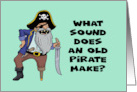 Getting Older Birthday What Sound Does Old Pirate Make Aarrrrthritis card