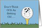 Humorous Birthday With Cartoon Golf Ball Not Old Playing Back Nine card