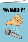 Congratulations Card With Mic Drop Cartoon Image You Nailed It card