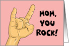 Mother’s Day For Mother With Concert Hand Gesture Mom You Rock card