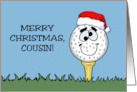 Humorous Golf Christmas For Cousin Cartoon Golf Ball With Santa Hat card