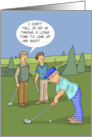 Golf Theme Birthday Taking A Long Time To Line Up His Shot card