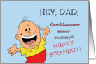 Humorous Dad Birthday With A Cartoon Boy Can I Borrow Some Money card
