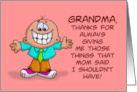 Grandma Birthday Thanks For Always Giving Me Those Things card