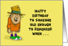 Humorous Birthday Old Enough To Remember When Cars had Cigarette Lighters card