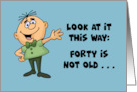 Humorous 40th Birthday Forty Is Not Old If You’re A Tree With Cartoon card