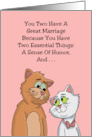 Anniversary You Two Have Two Essential Things A Sense Of Humor card