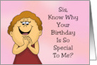 Cartoon Woman Sis Know Why Your Birthday Is So Special To Me card