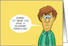 Humorous Get Well With Cartoon Man Sorry You Have A Bladder Infection card
