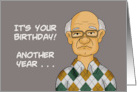 Funny Birthday With Cartoon Older Man Another Year Another Place Aches card