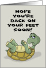 Get Well With Cartoon Turtle Hope You’re Back On Your Feet Soon card