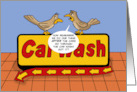 Blank Card With Two Birds On A Car Wash Sign After They Go Through card