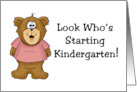 School Days Card Look Who’s Starting Kindergarten With Cute Bear card