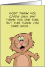 Humorous Thank You Card Most Thank You Cards Only Say Thank You card