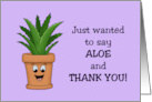 Blank Thank You With Succulent Just Wanted To Say Aloe And Thanks card