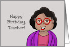 Humorous Teacher Birthday With Black Teacher Closer To That Pension card