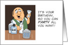 Humorous Birthday You Can Party All You Want Getting Up The Next Day card