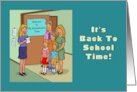 School Days Welcome to Ms. Schwettman’s Class It’s Back To School Time! card