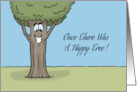 Humor Birthday There Once Was A Happy Tree Killed To Make This Card