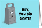 Humorous Congratulations With Cartoon Grater You Did Grate card