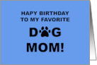 Humorous Birthday For Dog Mom With Paw Print For O Inside Dog card