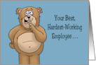 Humorous Boss Birthday With Cartoon Bear Your Best Hardest Working card