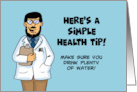 Humorous Friendship With Cartoon Doctor Here’s A Simple Health Tip card
