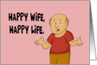 Humorous Anniversary Happy Wife Happy Life Nothing Rhymes With Husband card