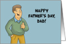Humorous Father’s Day Foe Dad Thanks For Having Unprotected Sex card