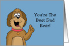 Humorous Birthday From The Dog You’re The Best Dad Ever card