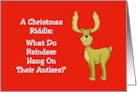 Humorous Christmas Riddle What Do Reindeer Hang On Their Antlers card