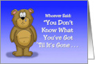 Humorous Miss You You Don’t Know What You’ve Got Til It’s Gone card