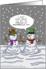 Humorous Christmas With Two Snowman I’m Freezing My Snowballs Off card