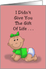 Daughter’s Birthday From Mother I Didn’t Give You The Gift Of Life card