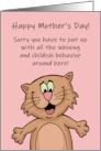 Humorous Mother’s Day Sorry You Have To Put Up With All The Whining card