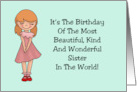 Humorous Sister Birthday The Most Beautiful Kind And Wonderful Sister card