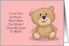 Teddy Bear Love You Much That I Miss You When I Close My Eyes To Blink card