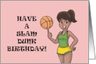 Girl Birthday With Black Basketball Player Have A Slam Dunk Birthday card