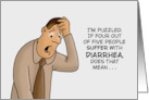 Humorous Get Well If 4 Out Of 5 People Suffer From Diarrhea card