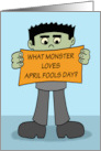 Funny April Fools’ Day What Monster Loves April Fools’ Day card