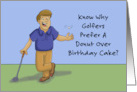 Humorous Birthday Why Do Golfers Prefer A Donut To Birthday Cake card