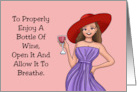 Humorous Friendship To Properly Enjoy A Bottle Of Wine card