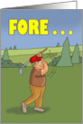 Humorous Golf Theme Birthday Fore He’s A Jolly Good Fellow card