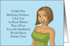 Humorous Boyfriend Birthday My Birthday Present Is Much Better card