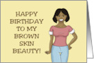 Birthday To My Brown Skin Beauty With Cartoon Woman card