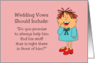 Humorous Engagement Congratulations Wedding Vows Should Include card