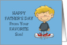 Humorous Father’s Day Happy Father’s Day From Your Favorite Son card