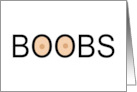 Humorous Adult Thinking Of You Just The Word Boobs Very Large card